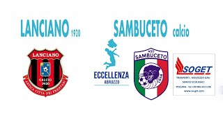 Eccellenza: Lanciano Calcio 1920 - Sambuceto 3-1