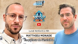 Matthieu Monade - Enquêteur de l'invisible