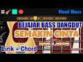 Belajar Bass Dangdut Semakin Chord Real bass