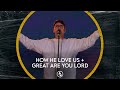 HOW HE LOVE US + GREAT ARE YOU LORD - FEAT. DANIEL RAMOS