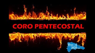 Coro pentecostal  - Como Corre el río -