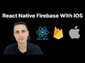 How to Integrate Firebase Into Your React Native IOS App