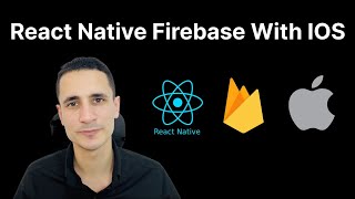 How to Integrate Firebase Into Your React Native IOS App