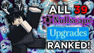 Ranking EVERY Upgrade in Nullscape (Patch 5 Doom and BLOOM)