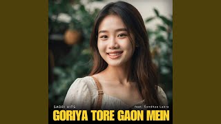 Goriya Tore Gaon Mein