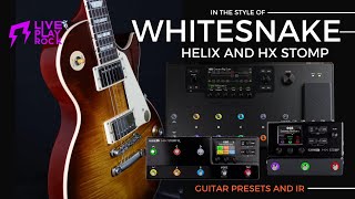 Whitesnake style HELIX HX STOMP Ultimate guitar presets and cabinet IR Liveplayrock #liveplayrock