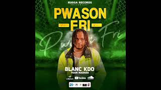 Blanc Kdo (Team Madada) Pwason fri official audio.