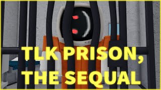 I Play the Weirdest Game on Roblox, TLK Prison