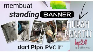 Cara membuat standing banner dari pipa paralon pvc (bap-24)