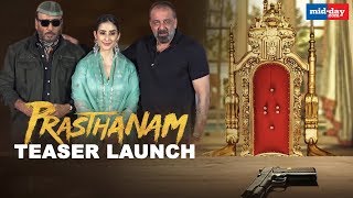 Sanjay Dutt, Manisha Koirala and Jackie Shroff at ‘Prasthanam' teaser launch