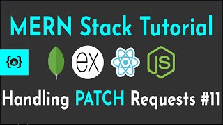 Handling PATCH Requests in Node.js #11 | MERN Stack Tutorial With Auth
