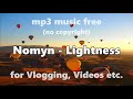 Nomyn -  Lightness 🎵 no copyright background travel vlog music