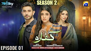 Kaffara - Season 2 | Episode 01 | Ali Ansari \u0026 Laiba Khan | Har Pal Geo | Pakistani Drama (2024)