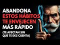 9 Malos hábitos que te hacen envejecer más rápido sin darte cuenta | Estoicismo para una Vejez Sabia