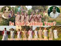 Is God calling you?