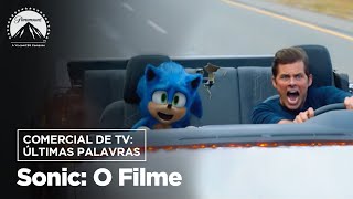 Sonic: O Filme | Comercial de Tv: Últimas Palavras | Paramount Brasil
