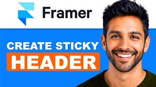 How To Create Sticky Header In Framer (Full Guide)