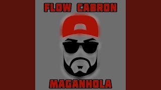 Flow Cabron (feat. Maganhola)