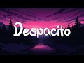 Despacito - Luis Fonsi (Lyrics)  Sia ,Unstoppable, David Guetta (MixLyrics)