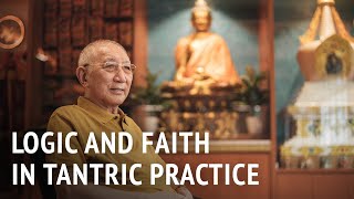 Logic and Faith in Tantric Practice | HE Dagyab Rinpoche