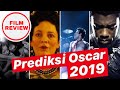 PREDIKSI OSCAR 2019 / KATEGORI UTAMA / ACADEMY AWARDS 2019 / INDONESIA