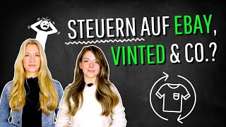 Steuerfalle Privatverkäufe? Steuern bei eBay, Vinted und Kleinanzeigen