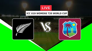 🔴LIVE NEW ZEALAND WOMEN U19 VS WEST INDIES WOMEN U19 | ICC U19 WOMEN T20 WORLD CUP 2023 | NZW VS WIW
