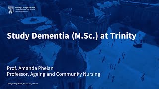 Study Dementia (M.Sc.) at Trinity