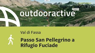 escursioni in Val di Fassa: Passo San Pellegrino a Rifugio Fuciade