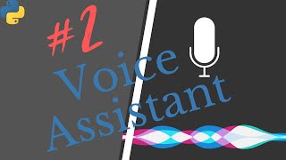 Python Voice Assistant Tutorial #2 - Getting Microphone Input
