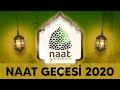 YENİ PROGRAM: NAAT GECESİ 2020 | LÜTFEN PAYLAŞALIM | @UmitNagmeleri Ümit Nağmeleri