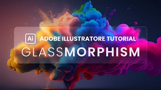 Glassmorphism Illustrator Tutorial (Glass Effect)  Adobe Illustrator Tutorial