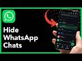 How To Hide WhatsApp Chats (2026 Guide)