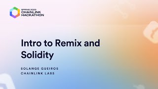 Intro to Remix and Solidity - Chainlink Spring 2023 Hackathon