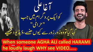 AGHA ALI SO LAUGHING WHEN SOME BODY CALLED HIM HARAMI IN ONE YOUTUBE SHOW 24 JULY 2020