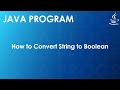Java Program to Convert String to Boolean | Java Examples