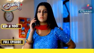 Fateh Rejects Tejo'S Request | Udaariyaan | उड़ारियां | Full Episode | Ep. 100