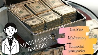 Meditation for wealth \u0026 Prosperity | Mindfulness Gallery