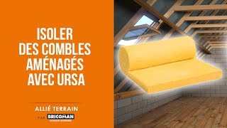 Allié Terrain : Isoler des combles aménagés avec Ursa