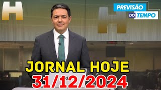 JORNAL HOJE - PREVISÃO DO TEMPO - 31/12/2024 / TERÇA FEIRA