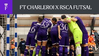HIGHLIGHTS Belgian Futsal League: FT Charleroi 1-2 RSCA Futsal | 2023-2024