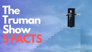 5 Facts You Didn't Know About: The Truman Show