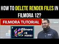 How to Delete Render Files in Filmora 12? HOW TO RECOVER DISK SPACE in Filmora?