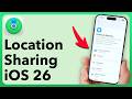 Apple Just Changed How Location Sharing Works In iOS 26