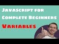 Javascript for Complete Beginners: Variables