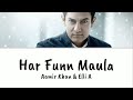 Har Funn Maula (LYRICS) - Koi Jaane Na | Aamir Khan, Elli A | Vishal D, Zara K, Tanishk B, Amitabh B