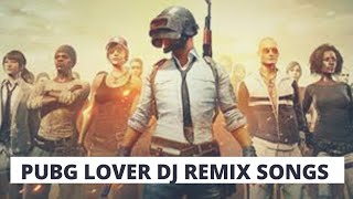 PUBG LOVER DJ remix song 2019 I DJ pubg song remix
