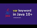 var keyword in java | var datatype | var datatype in java10  | var to declare variables in java