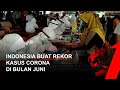 WASPADA! Indonesia Buat Rekor Baru Kasus Corona di Bulan Juni, Kok Bisa? | tvOne