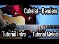 Tutorial intro & melodi COKELAT - BENDERA